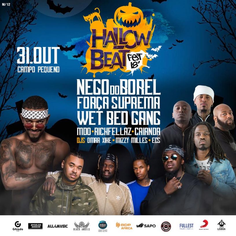 Hallowbeat Fest 2018 Cancelado No Campo Pequeno Com Nego Do Borel Forca Suprema E Wet Bed Gang Toupeiras Agenda De Festivais E Concertos
